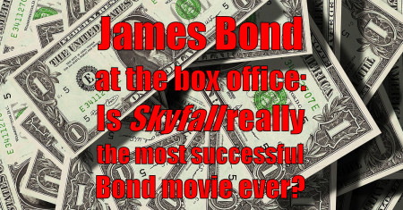 The most successful James Bond movie ever